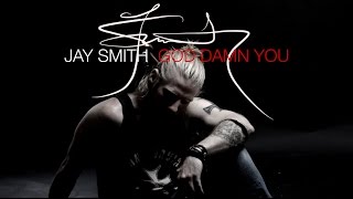 Jay Smith - God Damn You - Lyric video