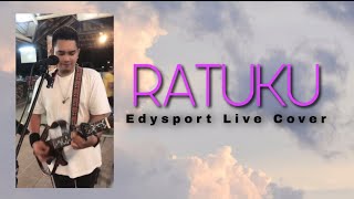 Download lagu Ratuku - Edysport (Live Cover) mp3 Download lagu Ratuku - Edysport (Live Cover) mp3