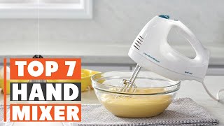 7 Best Hand Mixers for Perfect Baking Results
