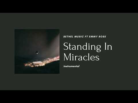 Standing In Miracles (Instrumental) Bethel Music