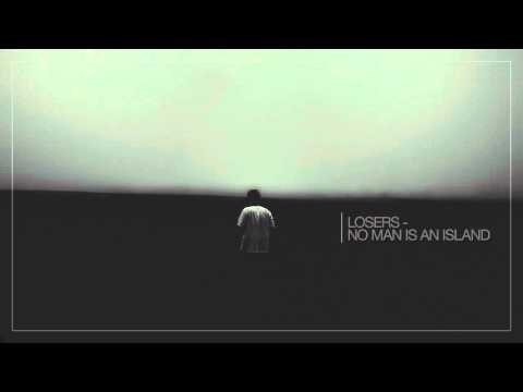 Losers - No Man Is an Island