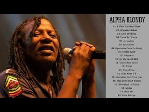 Alpha Blondy Greatest Hits Cover 2017 - Top 30 Best Songs Of Alpha Blondy