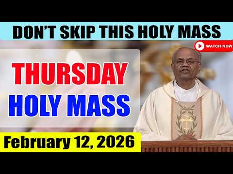 Catholic Mass Today | Daily TV Mass, Thursday February 12, 2026