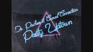 Dr Packer & Casual Connection - Party Uptown - Original Mix