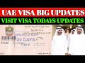 UAE Visa Big Update 18th May 2025 Dubai Visit Visa Latest Update UAE Work Visa News