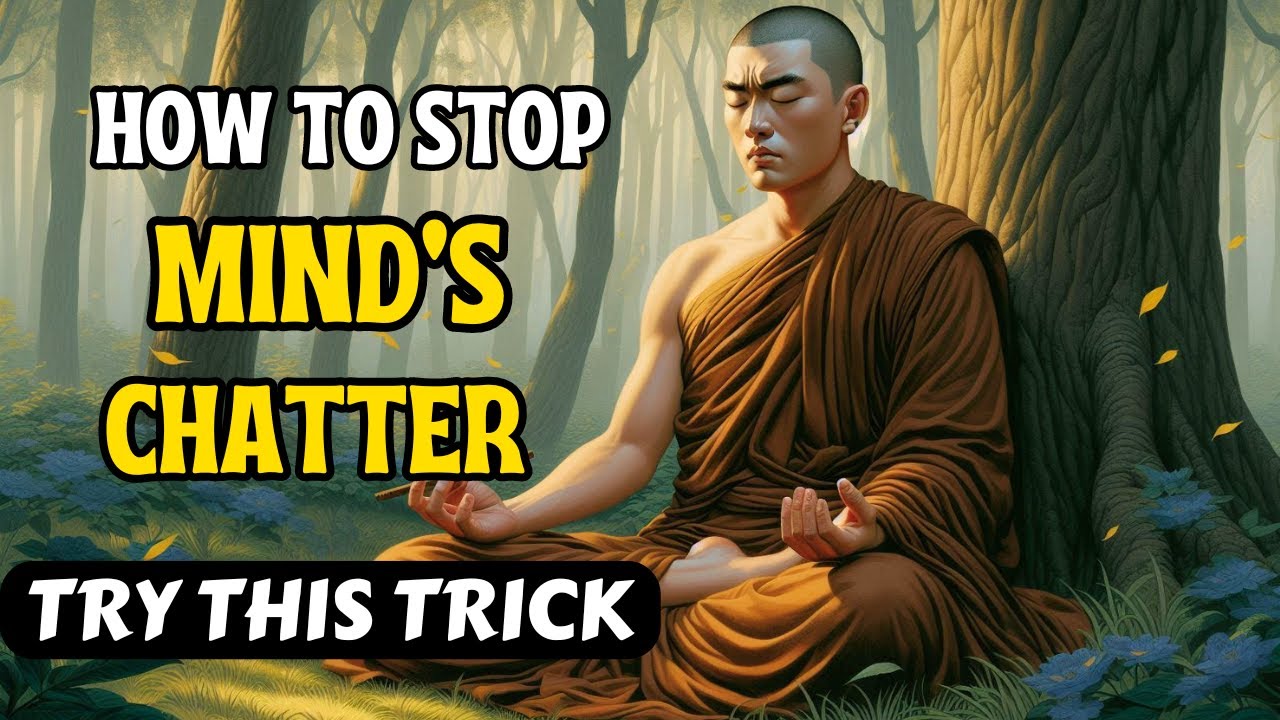 HOW TO STOP THE MIND'S CHATTER? | A Buddhist And Zen Story |