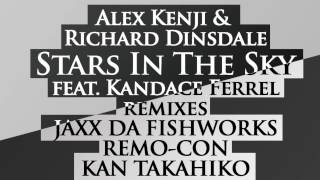 Alex Kenj & Richard Dinsdale - Stars In The Sky Feat. Kandace Ferrel (Jaxx Da Fishworks)