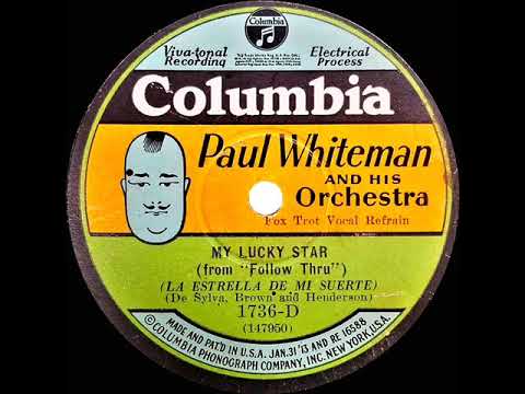 1929 HITS ARCHIVE: My Lucky Star - Paul Whiteman (Norman Clark, vocal)