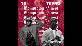 YG - Bomptown Finest ft. 2pac