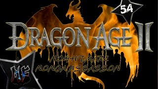 Dragon Age 2 Shadow Assassin - 54 | "Hybris And Hubris" | Nightmare Difficulty PS3 Gameplay