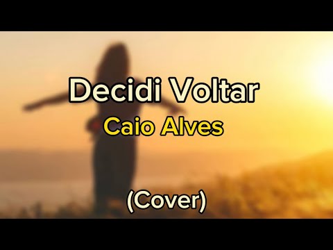 Caio Alves - Decidi Voltar (Cover ) | Banda FJU |