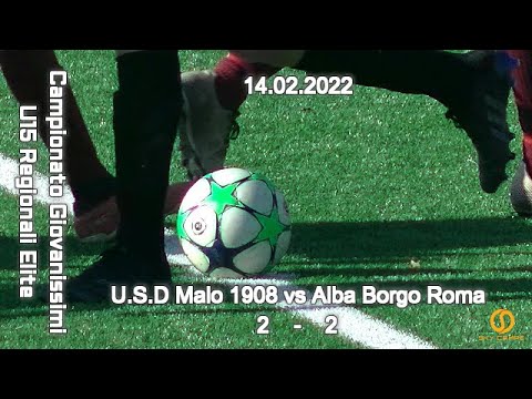 CAMPIONATO REGIONALE U15 ELITE VENETO – U.S.D. MALO 1908 vs ALBA BORGO ROMA – 13.02.2022