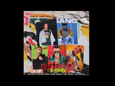 Nocturna - Remix (Bryant Myers, Lenny Tavárez, Miky Woodz, Jay Wheeler)