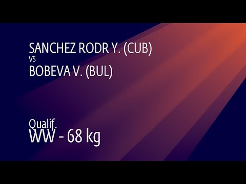 Qual. WW - 68 kg: Y. SANCHEZ RODR (CUB) v. V. BOBEVA (BUL)