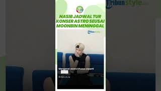 Masa Depan Tur Konser ASTRO seusai Moonbin Meninggal Dunia, Agensi Kini Minta Maaf pada Penggemar
