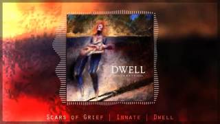Dwell - 01 Scars of Grief [Lyrics]