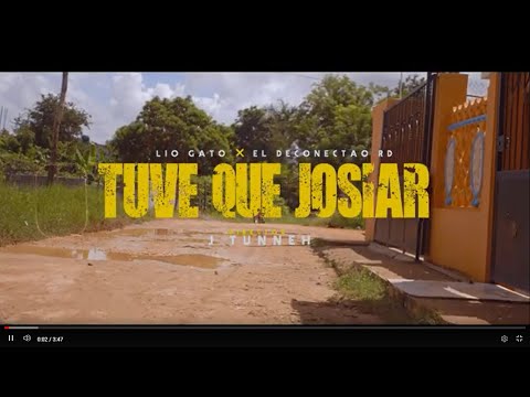 TUVE QUE JOSEAR - El Deconectao X Lio Gato (Video Oficial) Dir J Tunneh
