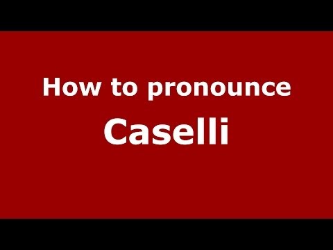 How to pronounce Caselli (Italian/Italy) - PronounceNames.com