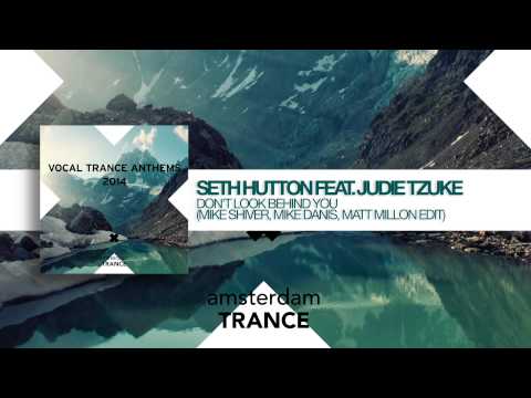 Seth Hutton feat Judie Tzuke - Don't Look Behind You (Mike Shiver, Mike Danis, Matt Millon Edit)