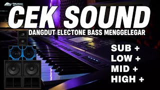 Download lagu CEK SOUND DANGDUT ELECTONE BASS MENGGELEGAR SUB LOW MIFLD HIGH mp3 Download lagu CEK SOUND DANGDUT ELECTONE BASS MENGGELEGAR SUB LOW MIFLD HIGH mp3