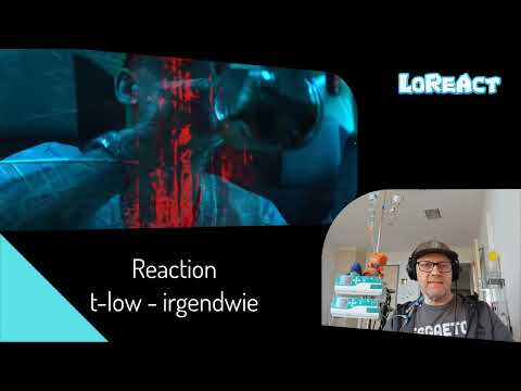 t-low - irgendwie - REAKTION | Deutschrap Reaction | LoReAct reagiert