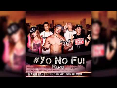 Yo No Fui (Remix Oficial) Ft. Kale, Mia Mont, Yamal and George