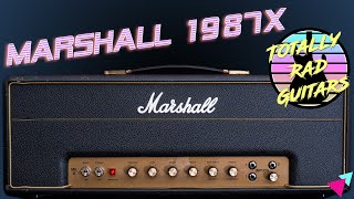 Video thumbnail for Marshall 1987x - In Depth Review / Playthrough by Totally Rad Guitars