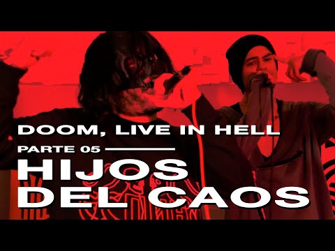 DOOM, LIVE IN HELL - PARTE 05 - HIJOS DEL CAOS [feat. GG Vargas & Albertinsky404] (prod. Bradi)