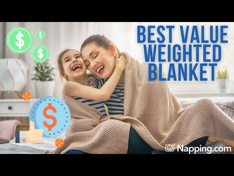 How to Choose The Best Weighted Blanket for the Value and How to Get The Best Price