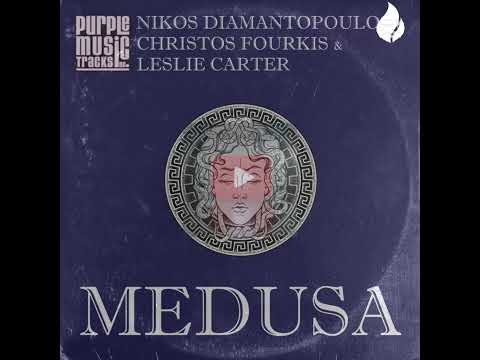 Leslie Carter – Medusa (Nikos Diamantopoulos & Christos Fourkis Main Mix) 
