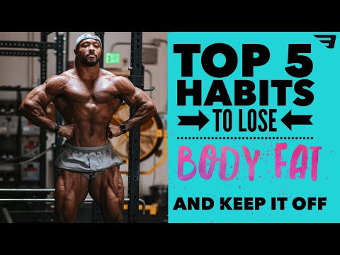 TOP HABITS to Lose BODY FAT and Keep it OFF