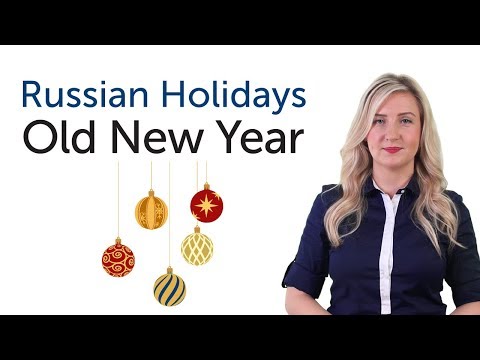 Learn Russian Holidays -  Old New Year