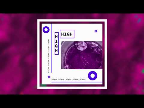 Roxha & Suiky - High 😈