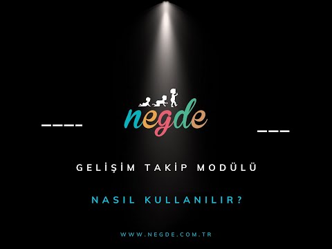 NEGDE - Gelişim Takip Modülü Nasıl Kullanılır?