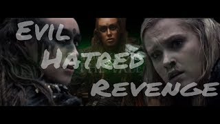 Clexa - Evil, Hatred and Revenge