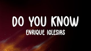 Enrique Iglesias - Do You Know  Lyrics
