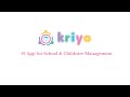 Why choose Kriyo, #1 App for School, Preschool and Childcare Management