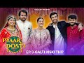 Pyaar Vs Dosti 2 Episode 3 Ft Abhishek K Mugdha A Kushal V Rajiv K The BLUNT