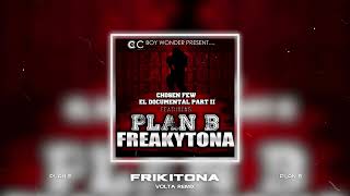 Plan B - Frikitona (VOLTA Remix)