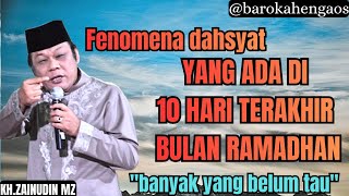 Download lagu Lecture by KH.ZAINUDIN MZ // terrible phenomena, the last 10 days of the holy month of Ramadan mp3