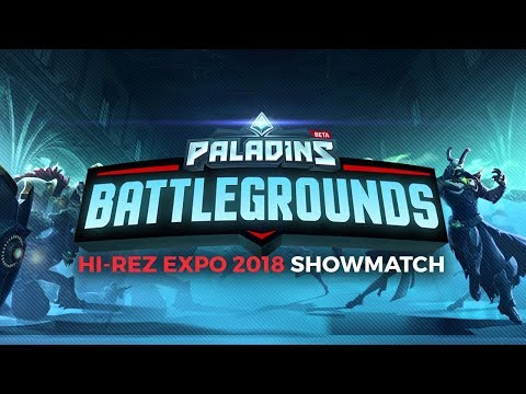 Paladins: Battlegrounds - Hi-Rez Expo 2018 Showmatch