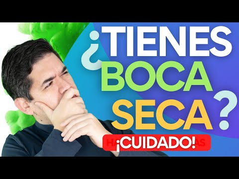 ¿Tienes BOCA SECA? CÓMO Combatir tu BOCA SECA (Causas y remedios)