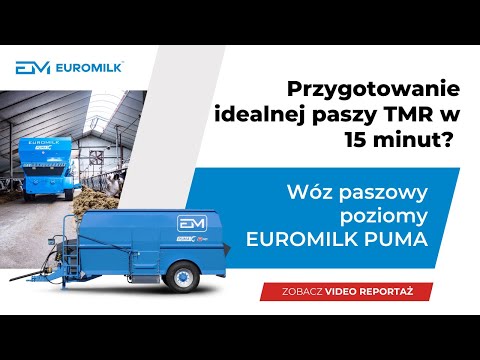 EUROMILK PUMA - przygotowanie paszy TMR