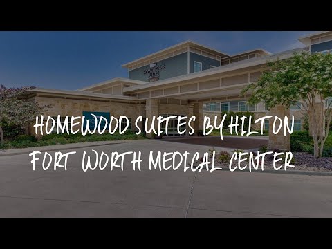 Homewood Suites by Hilton Fort Worth Medical Center Review - Fort Worth , United States of America