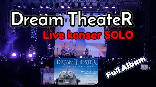 dream theater live konser di solo indonesia full album