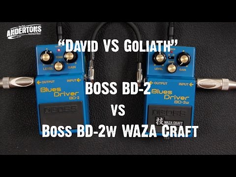 "David vs Goliath" - BOSS BD-2 vs BD-2w WAZA Craft