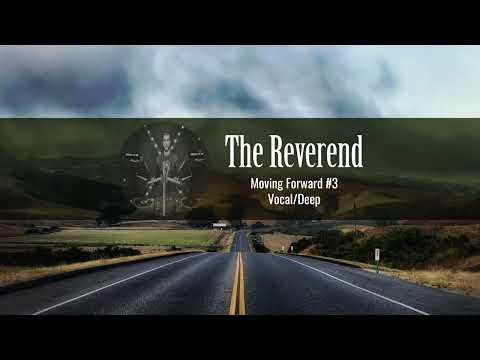 Moving Forward #3   Deep-Vocal Set 2023 Mixed by The Reverend