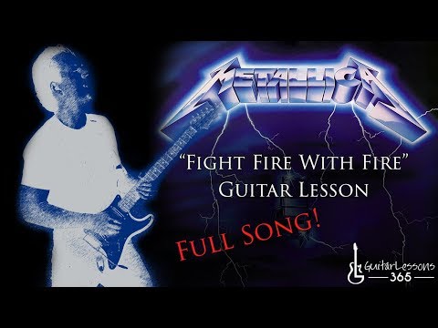 Fight Fire With Fire Guitar Lesson - Metallica
