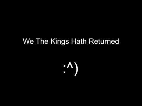 12.28.2018 - We The Kings Hath Returned