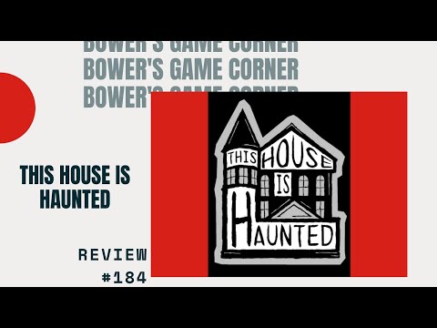 Bower's Game Corner: This House Is Haunted Review